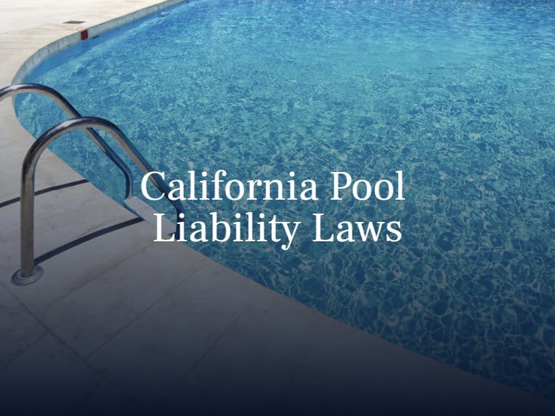 California Pool Liability Laws