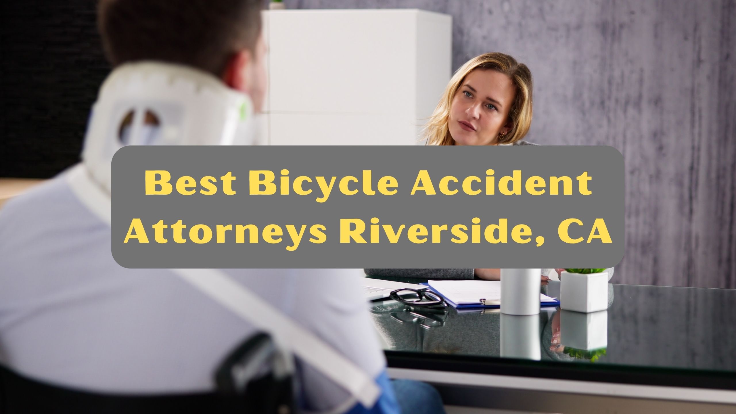 Best Bicycle Accident Attorneys Riverside