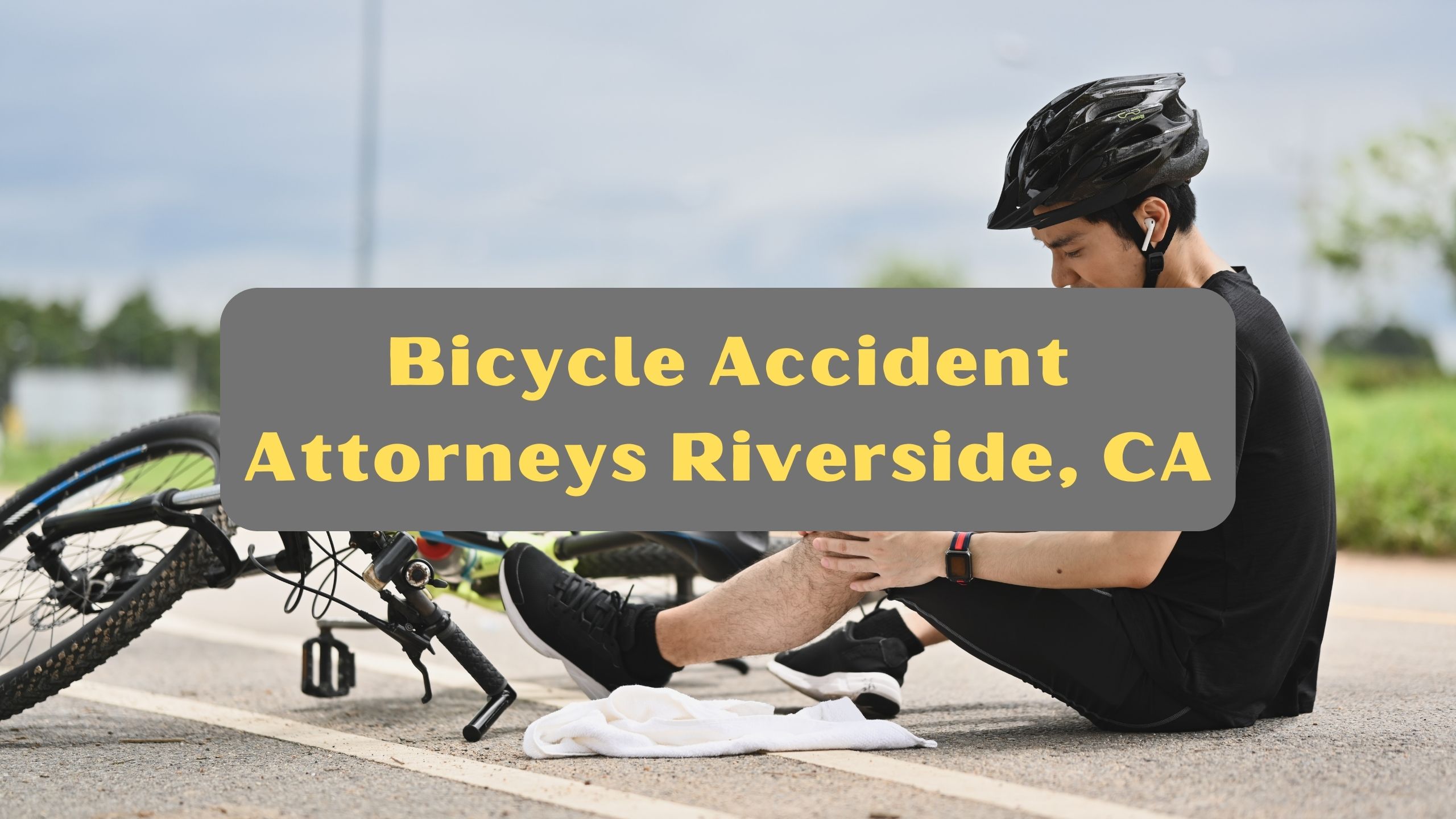 Bicycle Accident Attorneys Riverside