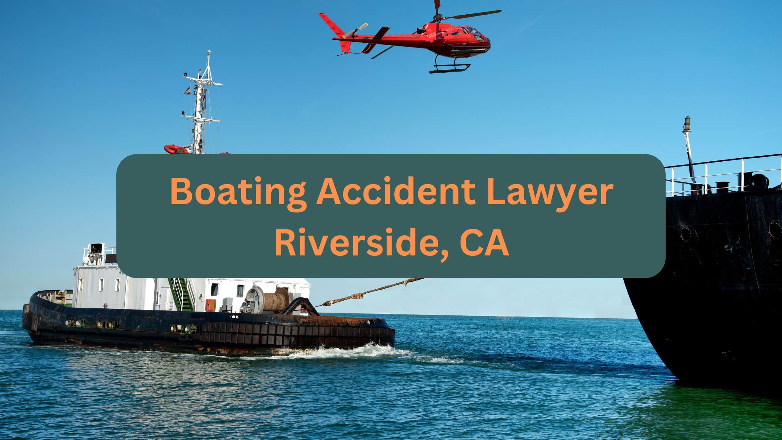 Boating Accident Lawyer Riverside