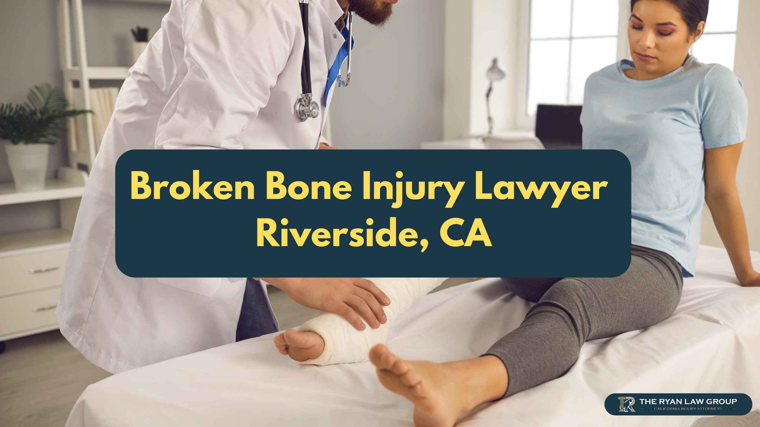 Broken Bone Injury Lawyer