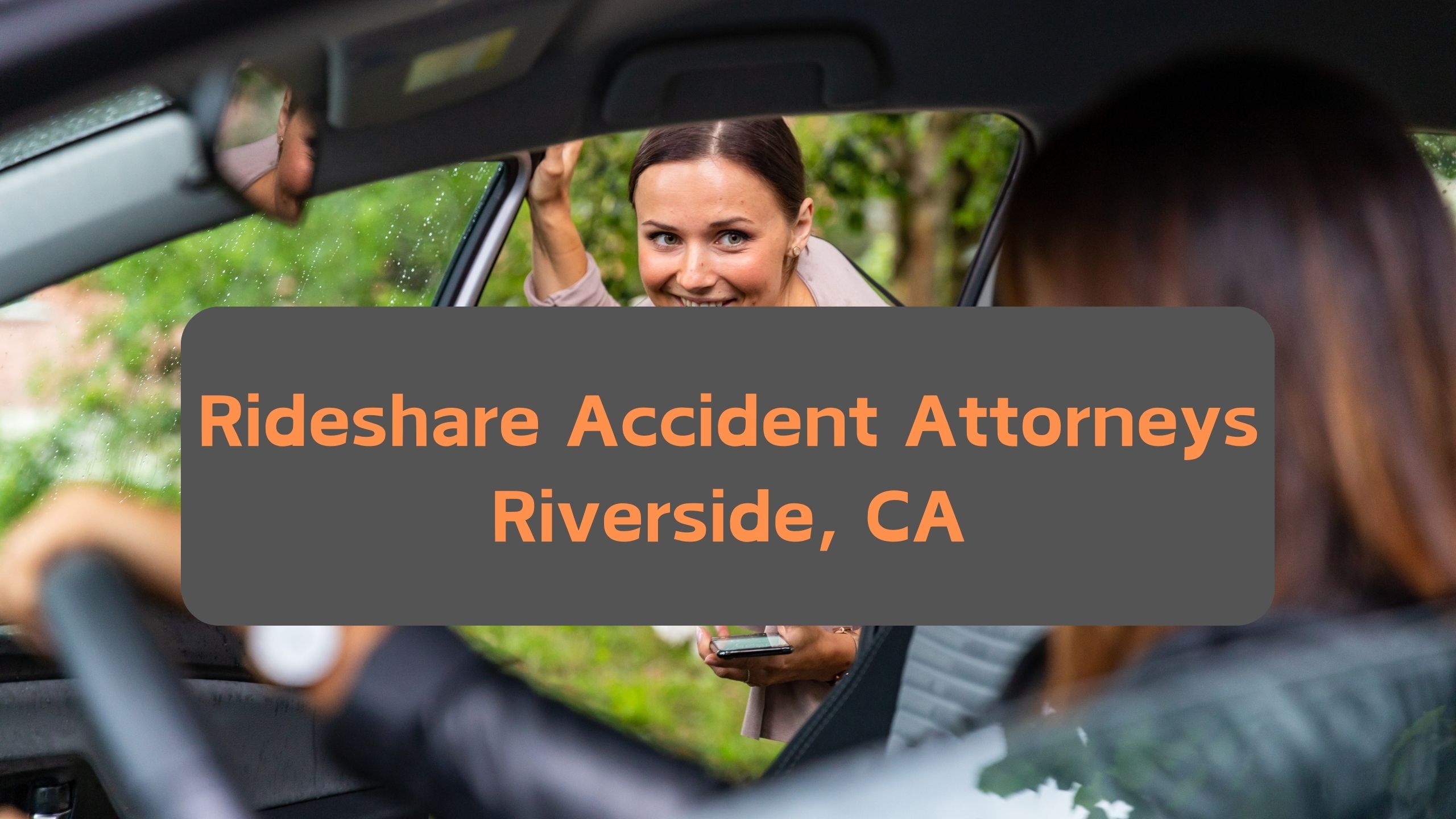 Rideshare Accident Attorney Riverside